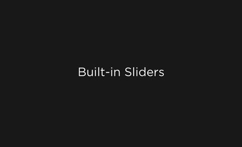 Built-in Sliders